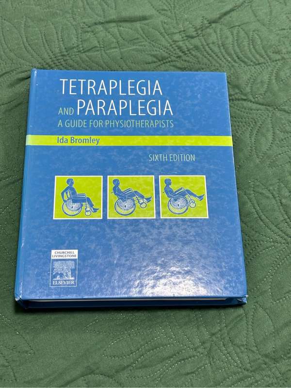 Tetraplegia and Paraplegia Guide for PHYSIOTHERAPISTS 6th Edition Ida Bromley