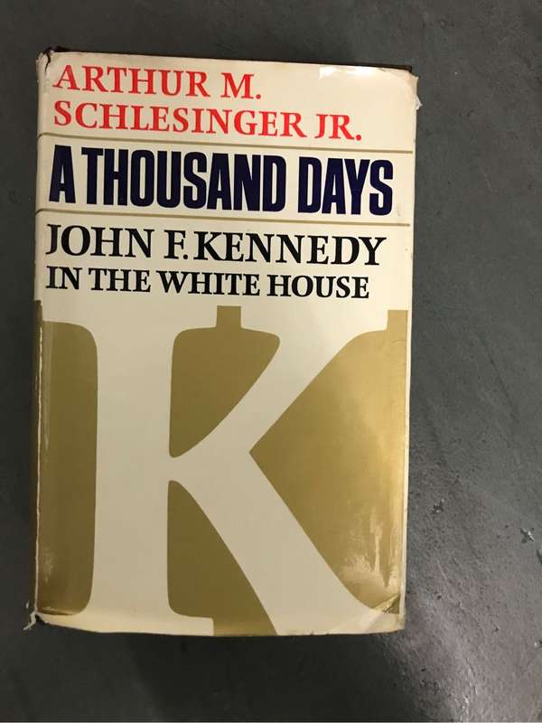 A Thousand days John F Kennedy