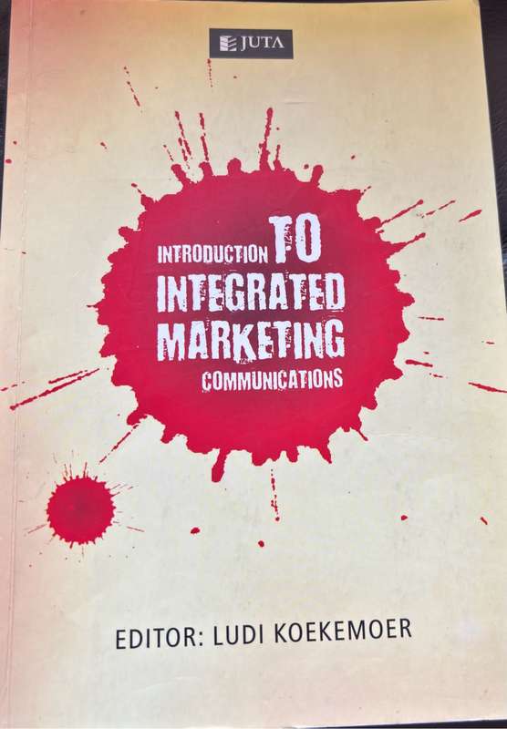 Introduction to Integrated Marketing Communications Editor Ludi Koekemoer
