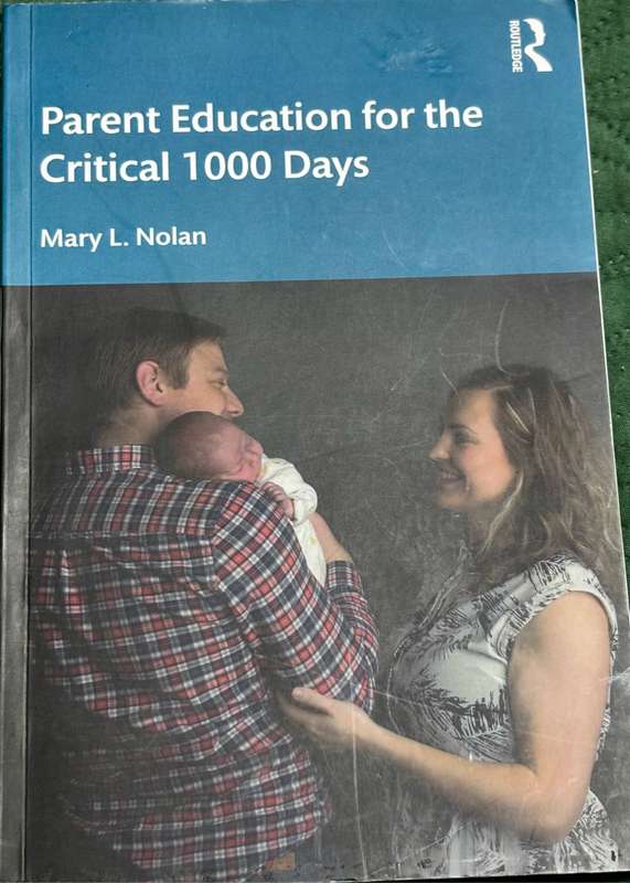 Parent Education for the Critical 1000 Days by Mary L Nolan 1st Edition 2020 Baby Infant care