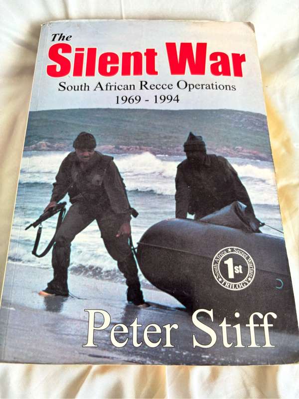 The Silent War South African Recce Operations 1969 - 1994 by Peter Stiff