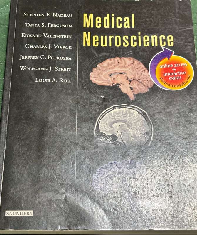 Medical neuroscience Stephen E. Nadeau, Tanya S. Ferguson
