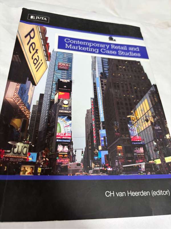 Contemporary Retail and Marketing Case Studies CH van Heerden