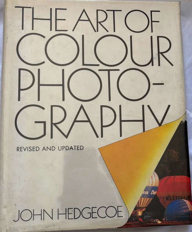 The Art of Colour Photography by John Hedgecoe 30cm x 24cm