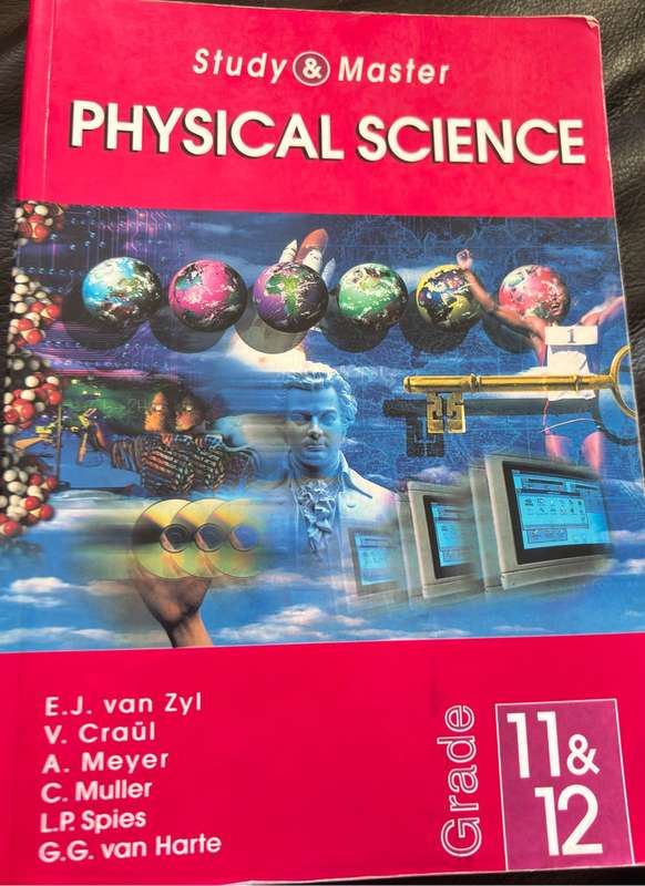 Grade 11 and 12 Physical Science Study Master by E. J. van Zyl, V. Craul