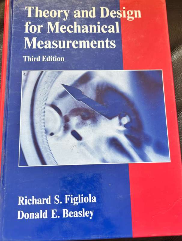 Theory and Design for Mechanical Measurements 3rd Edition Richard S. Figliola