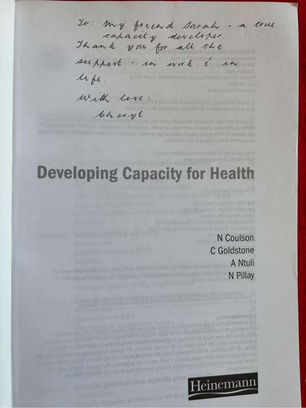 Developing Capacity for Health : A Practical Approach  N Coulson, C Goldstone , A Ntuli
