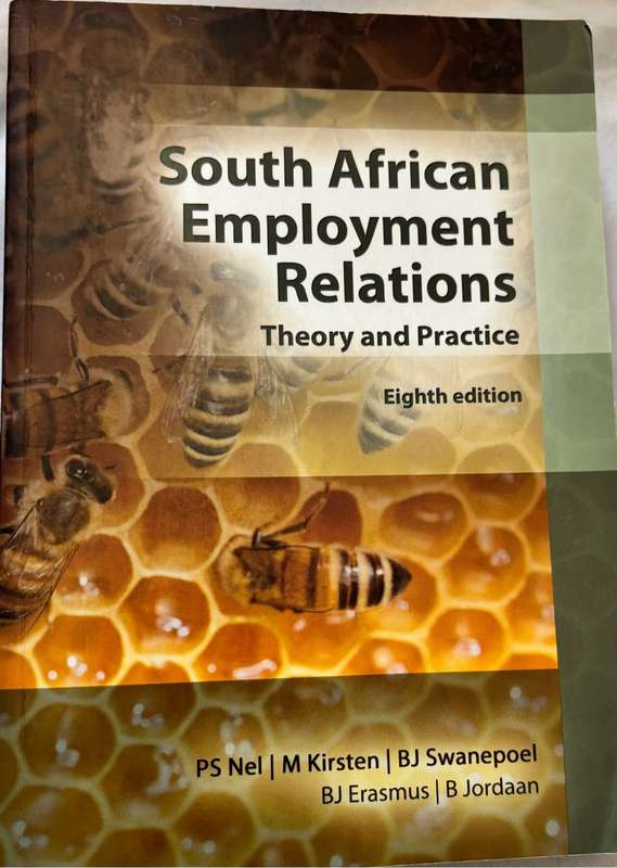 South African Employment Relations Theory and Practice 8th Edition P S Nel, M Kirsten