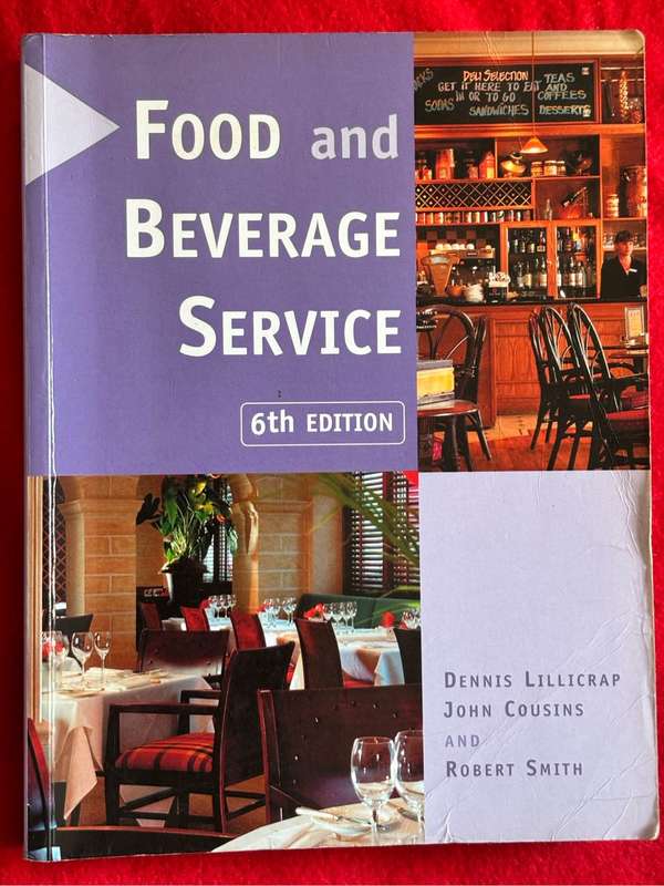 Food and Beverage Service 6th Edition Dennis Lillicrap, John Cousins