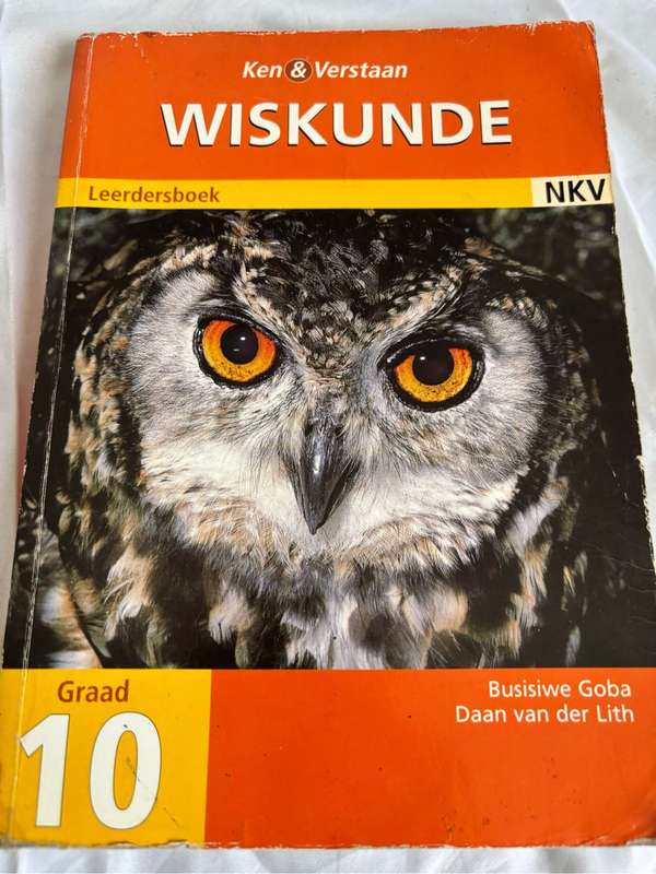 Wiskunde Graad 10 Leerdersboek by Busisiwe Goba , Daan van der Lith
