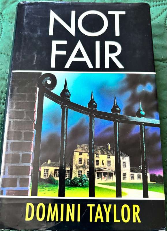 Not Fair by Domini Taylor 1st Edition Hardcover Collectable 1992