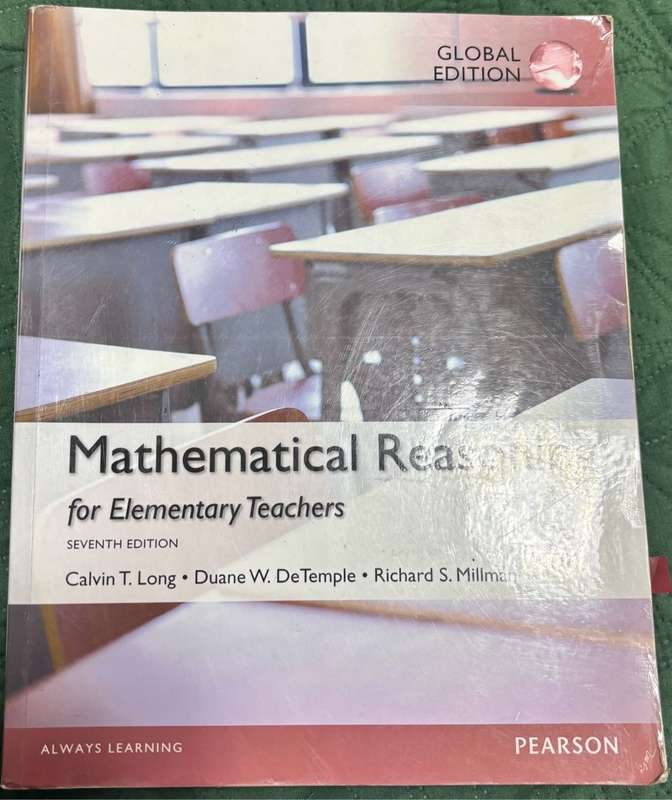 Mathematical Reasoning for Elementary Teachers 7th Edition Calvin T Long, Duane W DeTemple