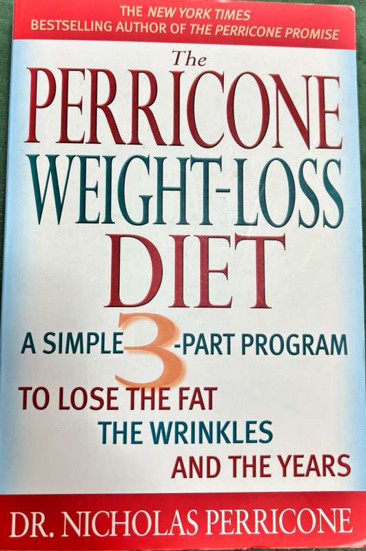 The Perricone Weight-Loss Diet Dr Nicholas Perricone 1st Edition 2005