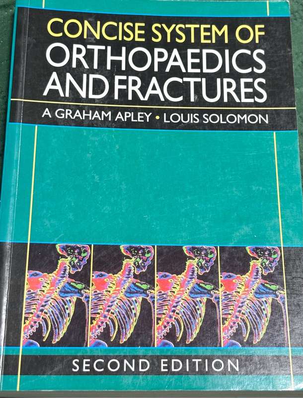 Concise System of Orthopaedics andFractures 2nd Edition A Graham Apley, Louis Solomon