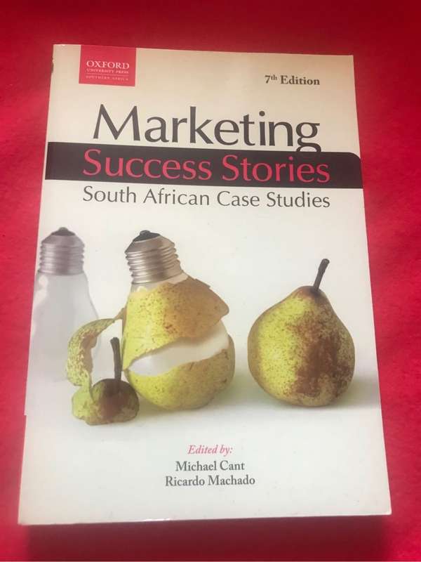 Marketing Success Stories: South African Case Studies by M. Cant, R. MachadoPaperback / Softback
