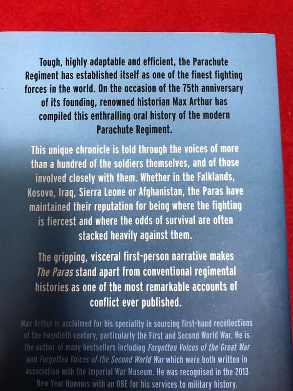 The Paras: From the Falklands to Afghanistan in their Own Words by Max Arthur