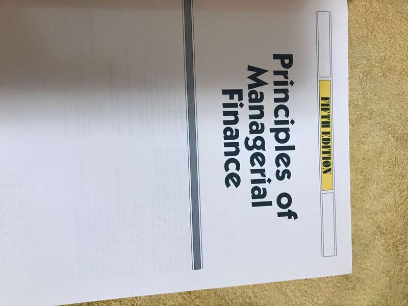 Principles of Managerial Finance By Lawrence J. Gitman. 5th edition