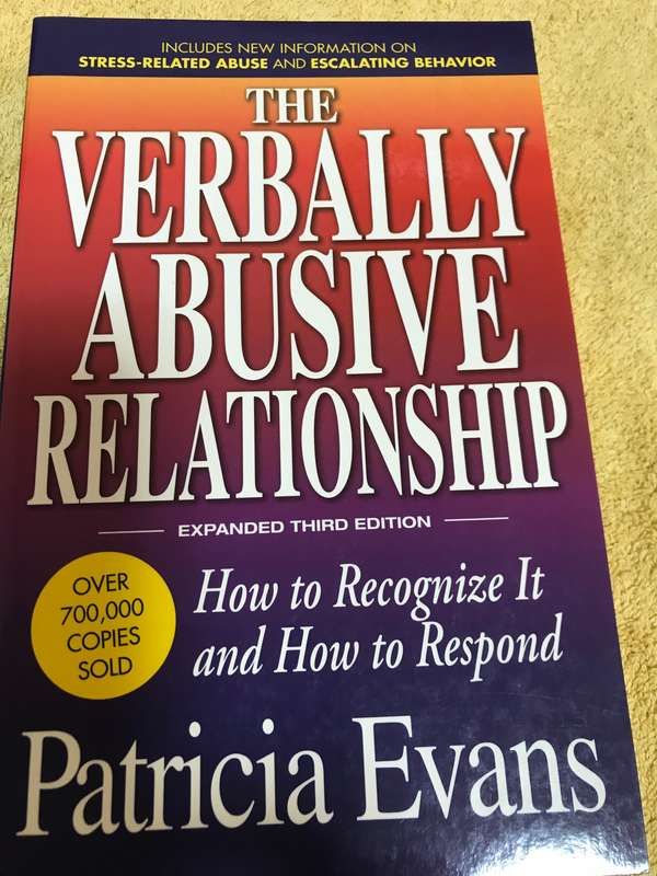 The Verbally Abusive Relationship, Expanded Third Edition: How to Recognize It and How to Respond