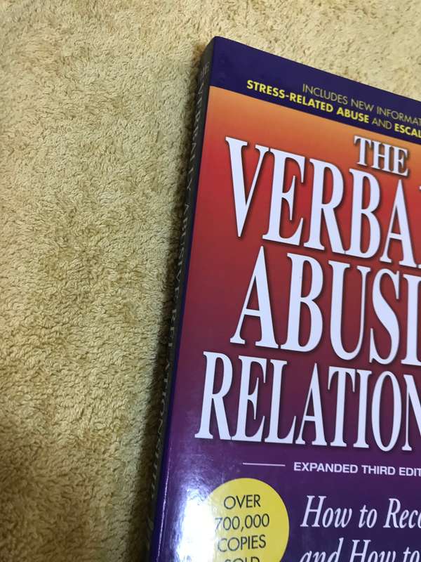 The Verbally Abusive Relationship, Expanded Third Edition: How to Recognize It and How to Respond
