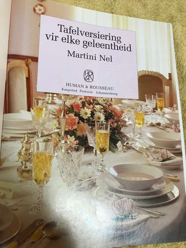 Tafelversiering Vir Elke Geleentheid Book by Martini Nel