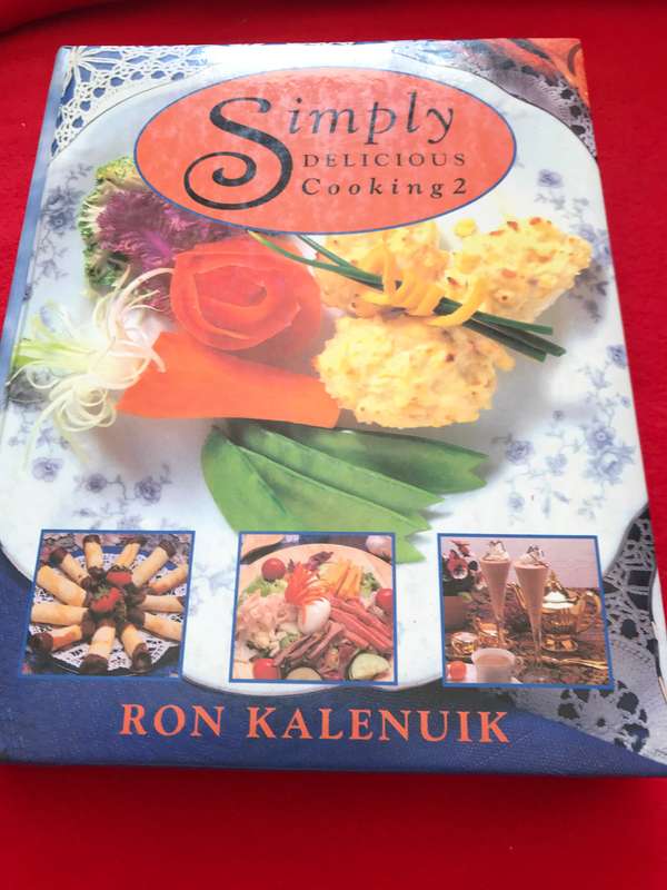 vintage 1994 Simply Delicious Cooking 2 Cookbook Ron Kalenuik hardcover