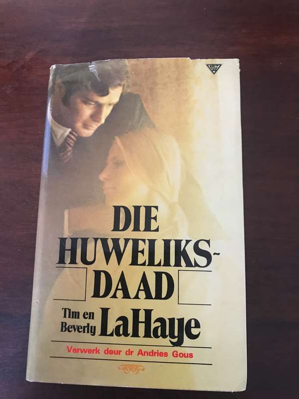 Die Huweliks-daad by Tim en Beverley LaHaye