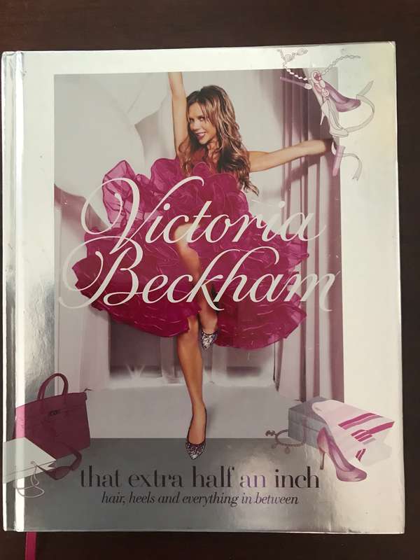 Victoria Beckham (that extra half a inch) hair heels  and everything in between