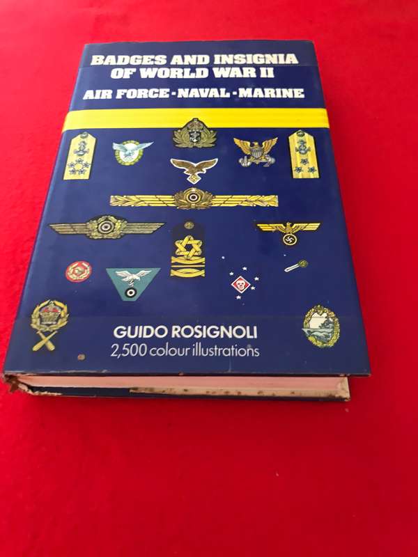 Badges and Insignia of World War II: Air Force, Naval, Marine [with 2,500 color illustrations] Hardc