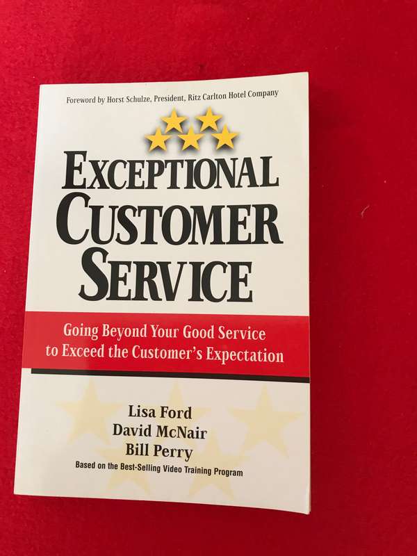 Exceptional Customer Service : Going Beyond Your Good Service to Exceed the Customer's Expectation b