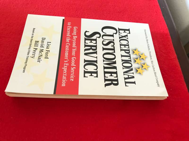 Exceptional Customer Service : Going Beyond Your Good Service to Exceed the Customer's Expectation b