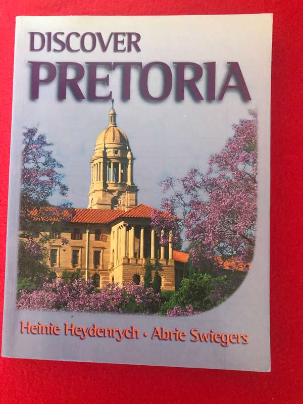 Discover Pretoria Heinie Heydenrych and Abrie Swiegers