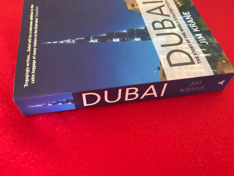 Dubai: The Story of the World's Fastest City Paperback  by Jim Krane (Author)