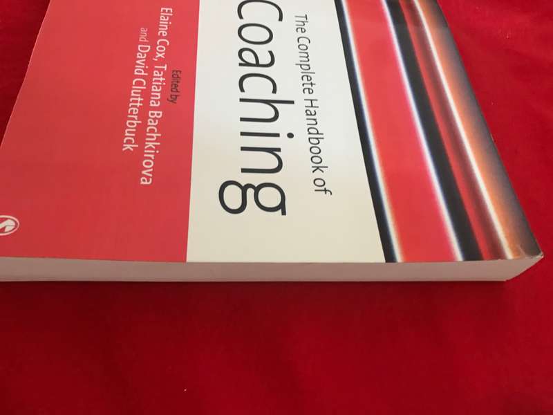 The complete handbook of coaching Authors:Elaine Cox, Tatiana Bachkirova, David Clutterbuck