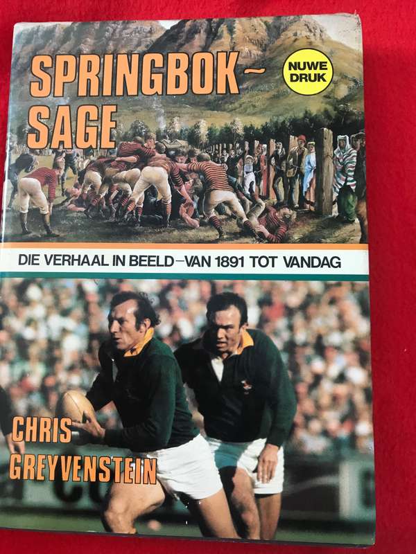 Springbok-Sage : Die Verhaal in Beeld - van 1891 tot Vandag Chris Greyvenstein