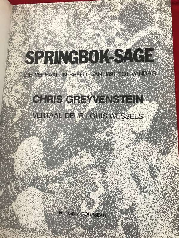 Springbok-Sage : Die Verhaal in Beeld - van 1891 tot Vandag Chris Greyvenstein
