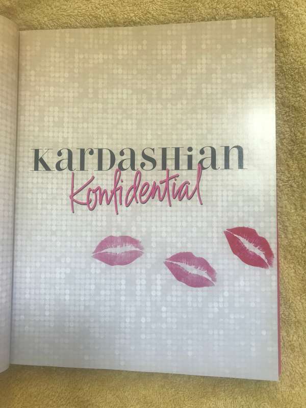 KARDASHIAN KONFIDENTIAL CONFIDENTIAL KOURTNEY KIM KHLOE HARD COVER BOOK!