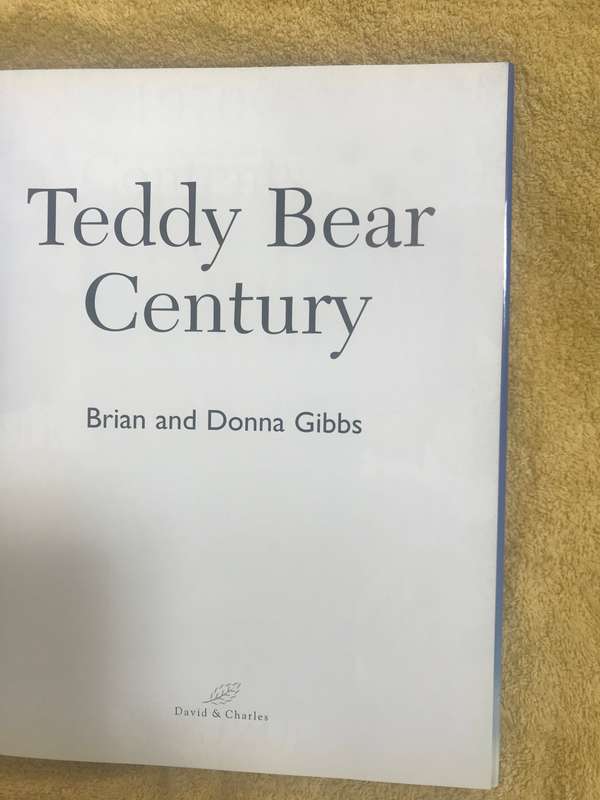 Teddy Bear Century - Hardcover Gibbs, Brian, Gibbs, Donna