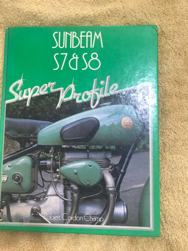 Sunbeam S7 and S8 super profile by Robert Cordon Champ (Hardcover, 1983)
