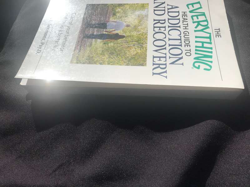 The Everything Health Guide to Addiction and Recovery: Control your behavior and build a better life