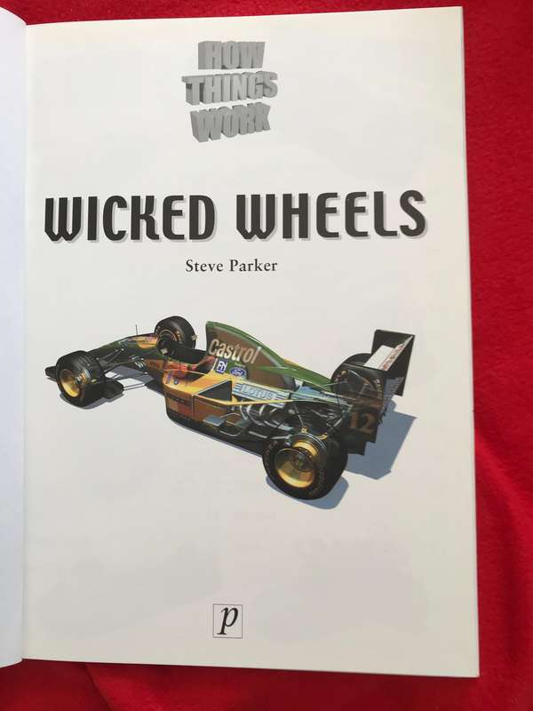 Wicked Wheels How things work by Parker, Steve