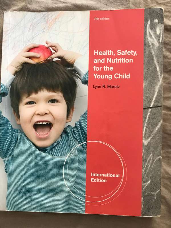 Health, Safety, and Nutrition for the Young Child, International Edition 8th edition