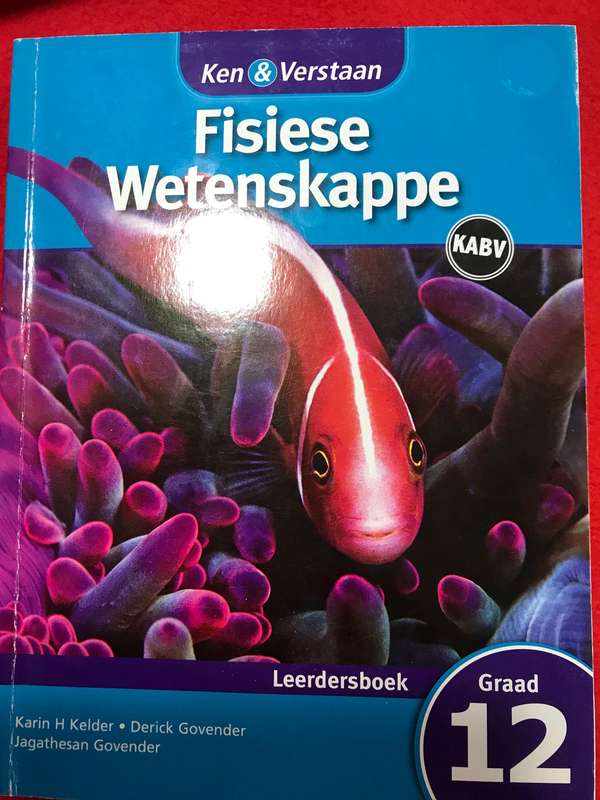 Graad 12 : Fisiese Wetenskappe leerdersboek. Ken & verstaan