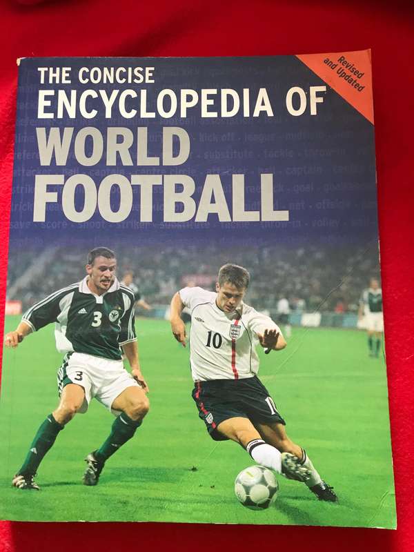 The Concise Encyclopedia of World Football edited Glen Moore