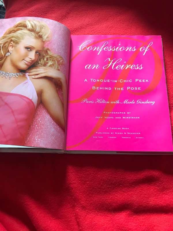 Confessions of an Heiress A Tongue-in-Chic Peek Behind the Pose
