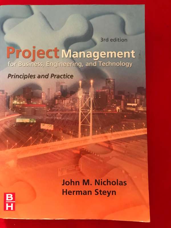 Project Management for Business, Engineering, and Technology: Principles and Practice, 3rd Edition -