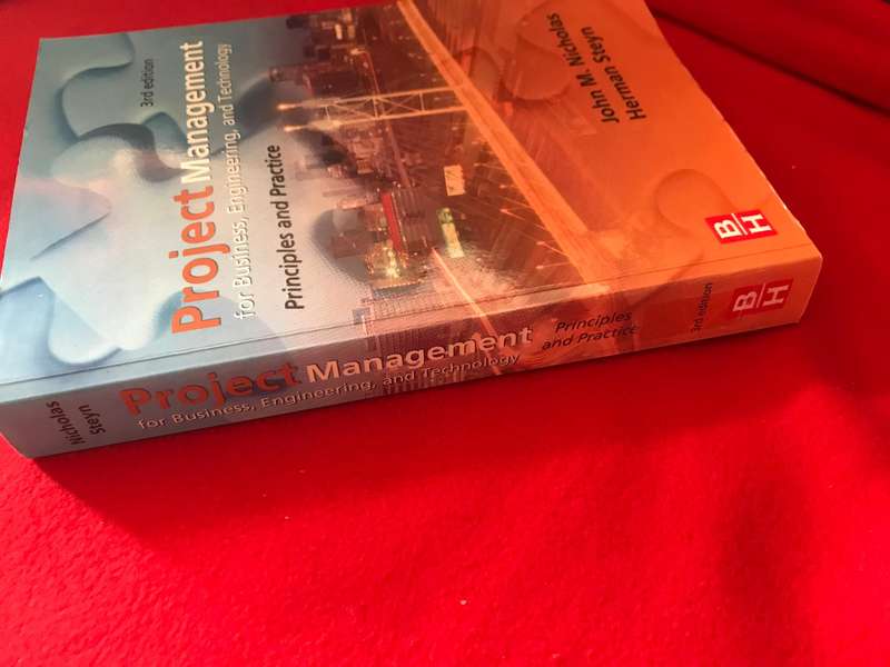 Project Management for Business, Engineering, and Technology: Principles and Practice, 3rd Edition -
