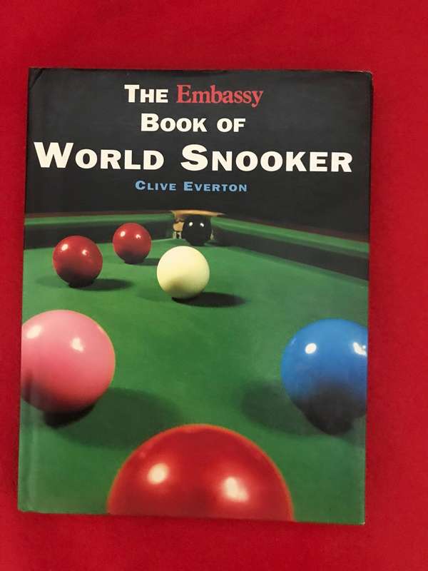 The Embassy Book of World Snooker - Hardcover Everton, Clive