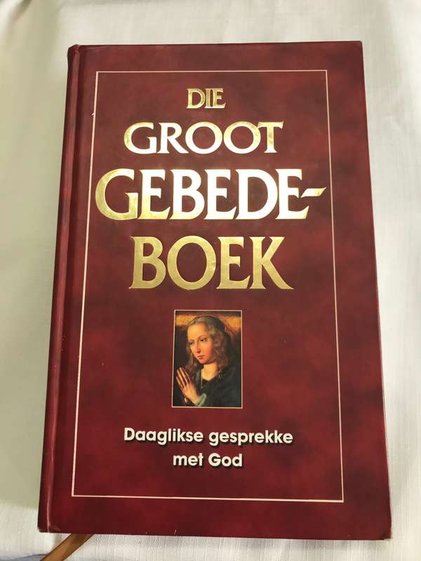 Die Groot Gebede-Boek Daaglikse gesprekke met God Piet Naude