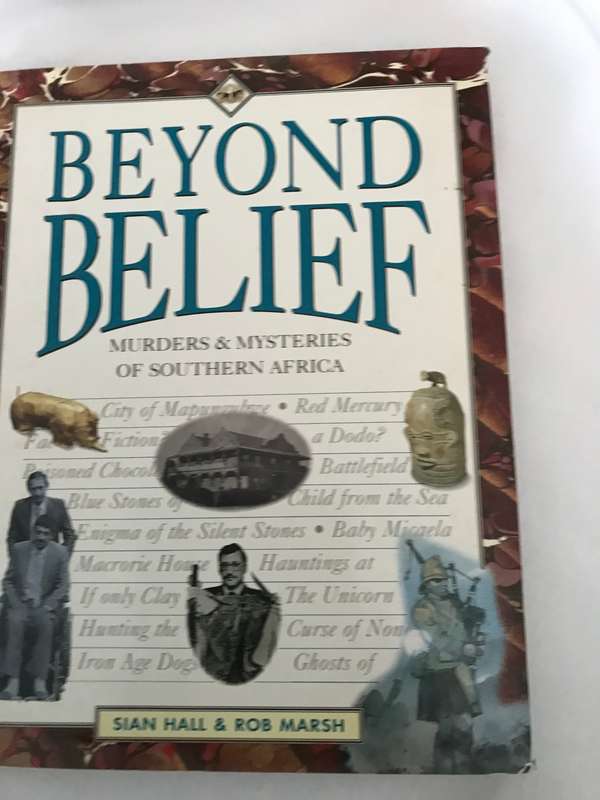 Beyond Belief Murders and Mysteries of South Africa Sian Hall