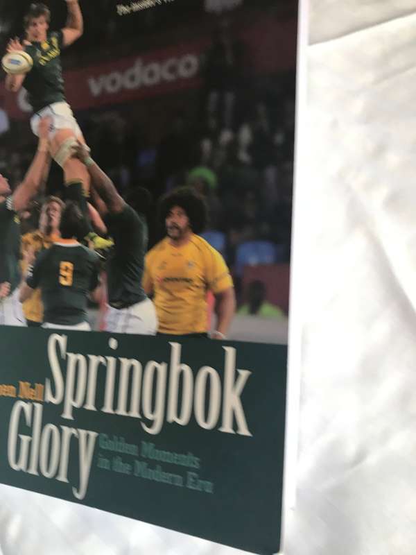 Springbok Glory Golden moments in the modern era Stephen Nell